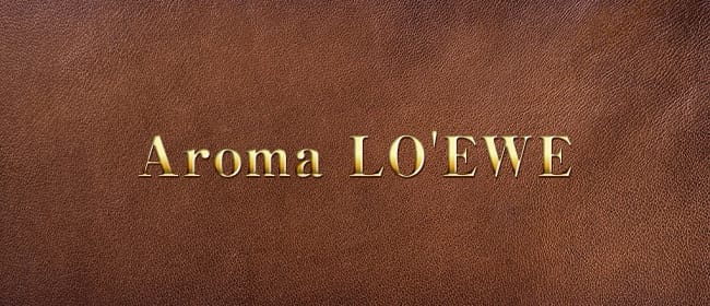 Aroma LO'EWE(前橋)のメンズエステ求人・アピール画像1