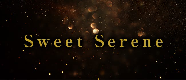 Sweet Serene(水戸)のメンズエステ求人・アピール画像1