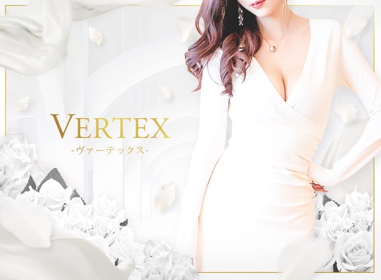 VERTEX-ヴァーテックス- - 中洲・天神