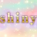 shiny ～シャイニー～