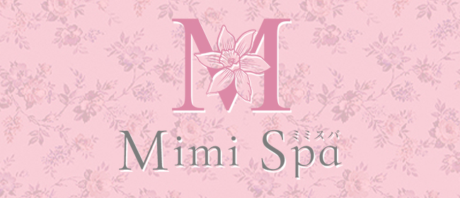 Mimi Spa ～ミミスパ～