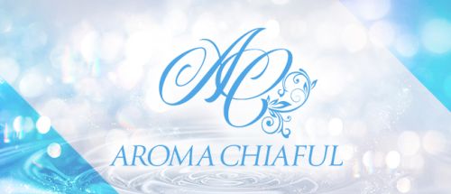 AROMA CHIAFUL-アロマチアフル-