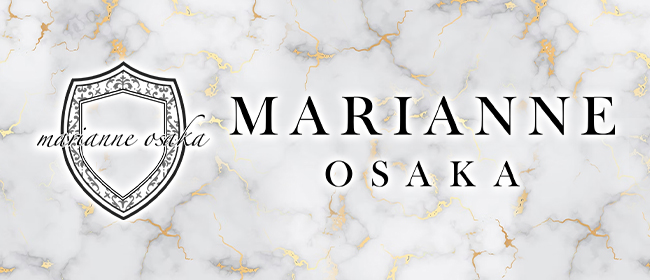 MARIANNE OSAKA（マリアンヌ大阪）