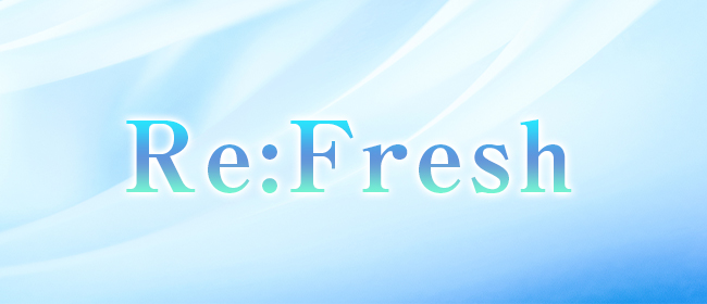 Re:Fresh(高松メンズエステ)