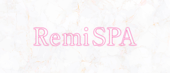 RemiSPA(名古屋メンズエステ)
