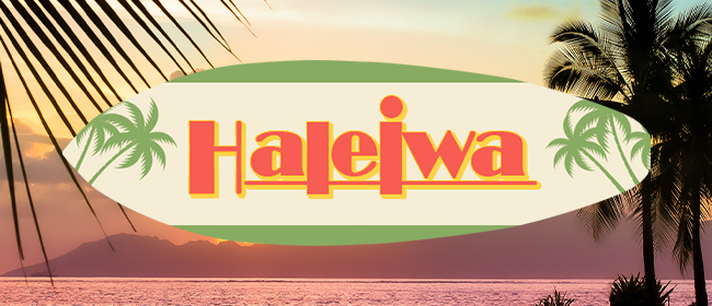 Haleiwa(ハレイワ)