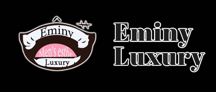 Eminy Laxury ～エミニーラグジュアリー