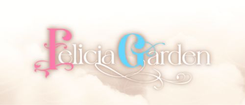 Felicia Gardenフェリシアガーデン