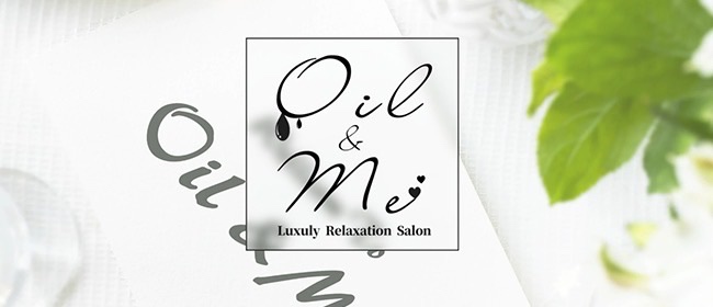 Oil &Me(オイルアンドミー)