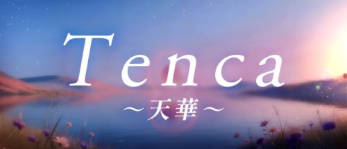 T e n c a~天華~